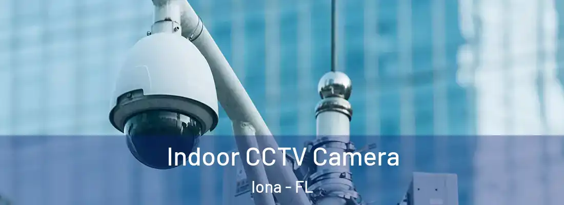  Indoor CCTV Camera Iona - FL