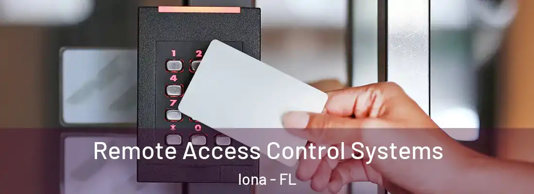  Remote Access Control Systems Iona - FL