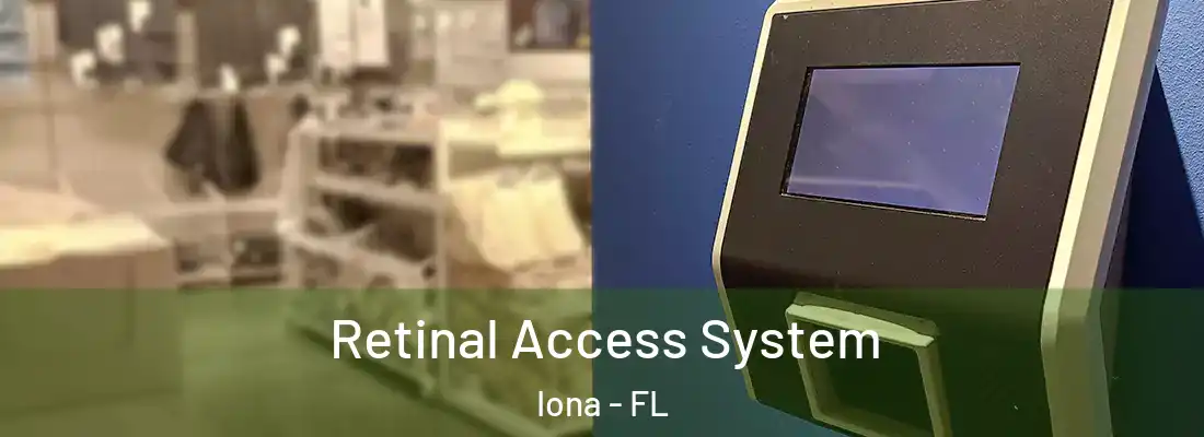  Retinal Access System Iona - FL
