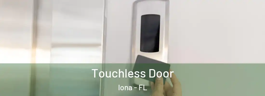  Touchless Door Iona - FL